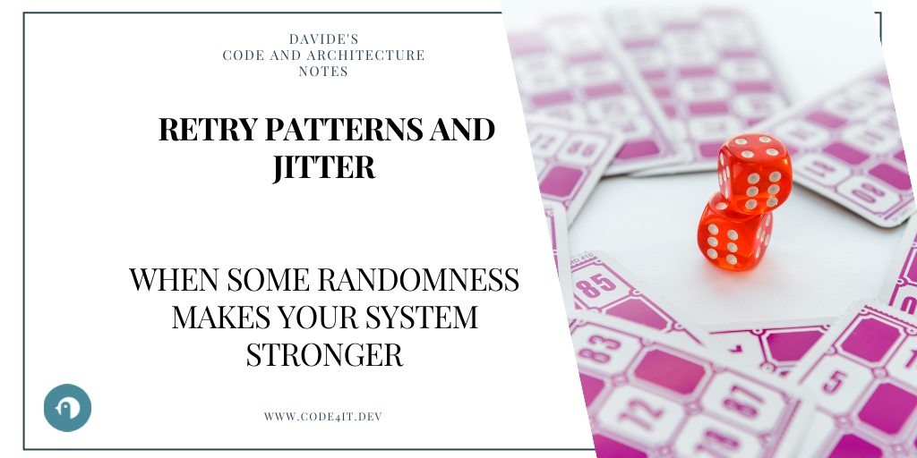 Enhancing Retry Patterns with a bit of randomness &vert; Code4IT