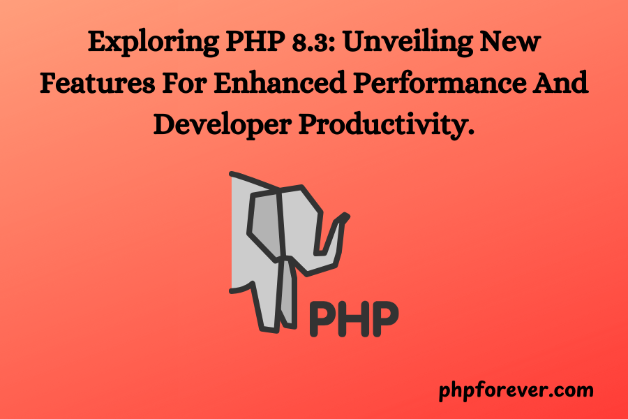 PHP 8.3 new features