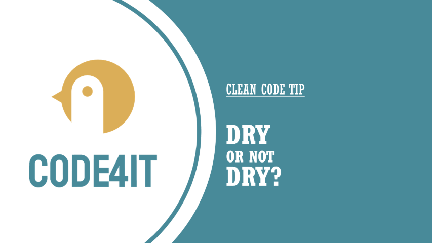 DRY or not DRY? &vert; Code4IT